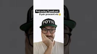 Fotroviny🎙️podcast ▶️ O pár procent víc 🫣 [upl. by Ydner]