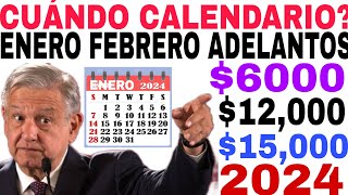 📆CALENDARIO ENERO 2024🔥 ADELANTO PAGOS PENSIÓN 15000 ADULTOS MAYORES LETRAS APELLIDO AQUÍ CUÁNDO [upl. by Neiluj]