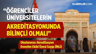 quotÖğrenciler Üniversitelerin Akreditasyonunda Bilinçli Olmalıquot  Saygı Ünlü [upl. by Arikihs]