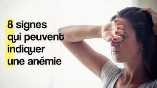 8 signes qui peuvent indiquer une anémie [upl. by Kaylyn]