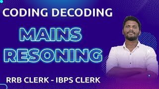 CODING DECODING  MAINS REASONING  EXPECTED QUESTIONS  IBPS CLERK  RRB CLERK  MRJACKSON [upl. by Acimat851]