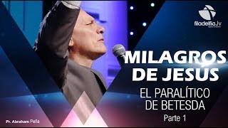 El Paralítico de Betesda 1  Abraham Peña  Milagros de Jesús [upl. by Hgielak]