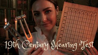 ASMR  19th Century Ear Exam amp Hearing Aid Consultation [upl. by Htiekram934]