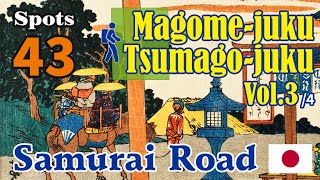 The Samurai Road Vol3  Magomejuku to Tsumagojuku 43 spots of interest to learn about Japan [upl. by Ssecnirp]