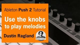 Easy Ableton Push 2 trick for playing crazy synth melodies using only the knobs [upl. by Jaquenetta]