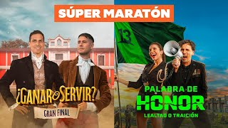 Maratón Gran Final ¿Ganar o Servir  Estreno Palabra de Honor [upl. by Ener]