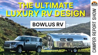 The Original AllElectric Towable  Bowlus Luxury RVs [upl. by Ialocin]