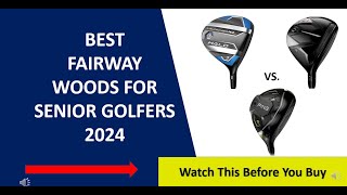 ✅ Best Fairway Woods For Senior Golfers And Slow Swing Speeds 2024 [upl. by Llemar126]