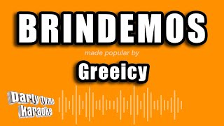 Greeicy  Brindemos Versión Karaoke [upl. by Abert903]