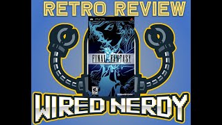 Wired Nerdy Retro Review  Final Fantasy 1  PSP [upl. by Lorrac60]