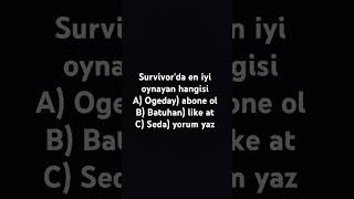 Survivordan en iyi oynayan hangisi [upl. by Naujd]