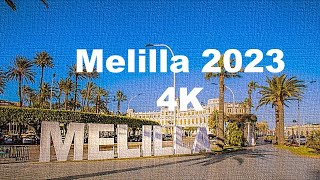 MELILLA 4K Tour [upl. by Soisatsana]