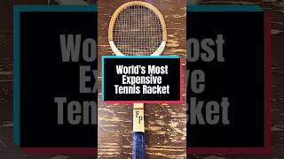 The Most Expensive Tennis Racket [upl. by Ttam]