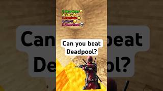 Can you beat Deadpool [upl. by Aeuhsoj]