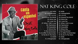 Best Songs of Nat King Cole  Nat King Cole Greatest Hits  Nat King Cole Full Album 2023 [upl. by Stutzman]