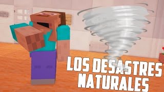 LOS DESASTRES NATURALES  HolaSoySteve [upl. by Aivital]