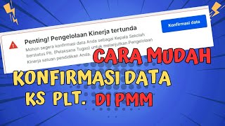 Cara Konfirmasi Data Plt Kepala Sekolah di PMM [upl. by Yrac614]