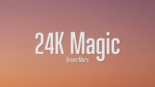 Bruno Mars  24K Magic Lyrics [upl. by Niamjneb]