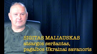 Ramanauskas 20240731 SIGITAS MALIAUSKAS instruktorių misijos Ukrainoje Gyvačių Sala vadovas [upl. by Nylaj]