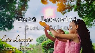 Esta Lucecita  Sara y Salomé  Hermanas Cardenas [upl. by Ashli191]