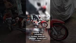 For Sale ❗❗❗ Yamaha v80 Ss Lengkap hidup Siap Touring antar Negara [upl. by Ahsinned]