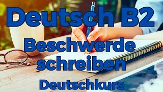 Telc Prüfung Deutsch B2 Beschwerde schreiben ✎  Deutschkurs  Deutsch lernen und schreiben [upl. by Peursem]