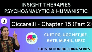 PSYCHOLOGY Ciccarelli Chapter 15 Part 2  INSIGHT THERAPIES  PSYCHOANALYTIC HUMANISTICMind Review [upl. by Annahgiel]