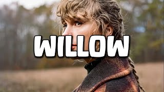 Taylor Swift  willow Lyrics [upl. by Ahcorb964]