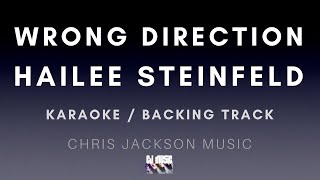 Hailee Steinfeld  Wrong Direction Karaoke Version  Backing Track [upl. by Inad]