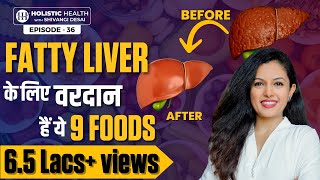 How to Detox Your Liver at Home  Top 9 Foods for Liver Detoxification  Shivangi Desai [upl. by Hullda]