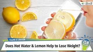 Does Hot Water amp Lemon Help to Lose Weight [upl. by Ley]