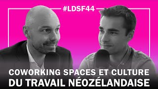 Pierre FERRANDON  Omada – Coworking spaces et culture du travail néozélandaise  LDSF44 [upl. by Hsreh]