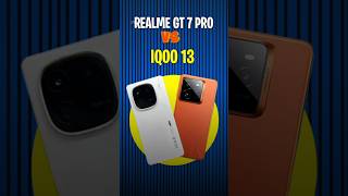 Realme GT 7 Pro Vs Iqoo 13  shorts [upl. by Jocko]