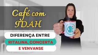 Diferença entre Ritalina Concerta e Venvanse [upl. by Anitan]