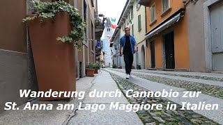 Wanderung durch Cannobio zur St Anna am Lago Maggiore in Italien 🥾 [upl. by Llecram653]