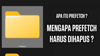 Apa itu PREFETCH dan Mengapa Harus Dihapus [upl. by Amanda265]