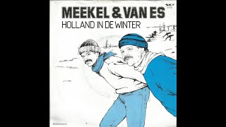 Meekel amp van Es  Holland in de winter [upl. by Alicia499]