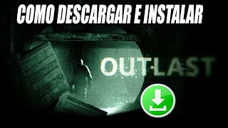 Como Descargar e Instalar Outlast para PC [upl. by Peters805]