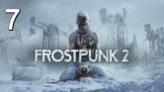 7 Lets Play Frostpunk 2 Beta Blind [upl. by Nirak]