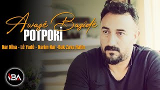 AWAZÊ BAZÎDÊ  POTPORÎ 2019 Official Music [upl. by Eisak]