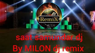 saat samundar paar DJ song  by MILON DJ remix please subscribe [upl. by Casaleggio]