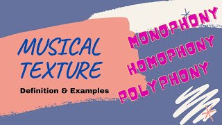 Musical Texture Definition and Example of Monophony Homophony amp Polyphony Textures [upl. by Aiel]