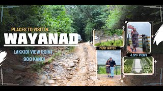 Wayanad Day 2  Places to vist in Wayanad  Lakkidi view point  Chembra Peak  900 Kandi [upl. by Ariana]