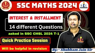 Simple Interest and Installment top 14 questions of SSC CHSL 2024 for quick revision SSC 2024 maths [upl. by Wyon255]