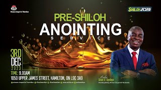 Pre Shiloh Encounter Service Anointing Service  December 3rd 2023 [upl. by Cecilla]