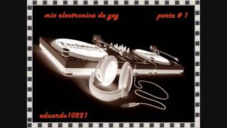 mix electronica  de yxy parte  12 [upl. by Leena800]