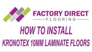 How To Install Krontex Amazone 10mm Laminate Flooring [upl. by Aubyn905]