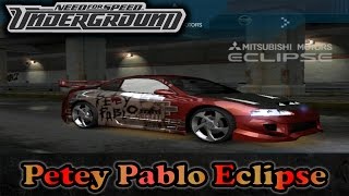 NFS Underground  Special Car 4  Petey Pablo Eclipse [upl. by Jerrold]