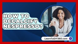 How To Decalcify Nespresso  LearnToDIY360com [upl. by Ahsineg]