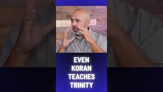 Even the Koran Teaches and Confirms Trinity [upl. by Outhe]